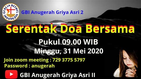 Kerangka doa syafaat ibadah keluarga : SERENTAK DOA BERSAMA GBI ANUGERAH GRIYA ASRI II - YouTube