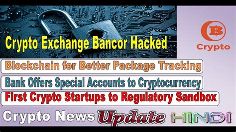 In this article, we will discuss 10 exchanges to buy bitcoin in india. Crypto Exchange Bancor Hacked II Bank Offers ...