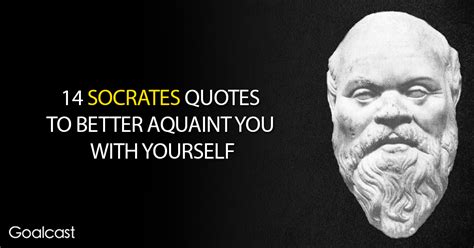He is viewed as one of the founding figures of western philosophy. 14 Socrates Quotes on Knowing Oneself