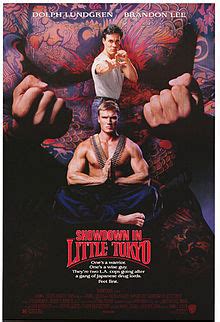 An american chris kenner, by a western philosopher is a police officer assigned to the little tokyo section of los angeles. Showdown in Little Tokyo with Dolph Lundgren and Brandon Lee