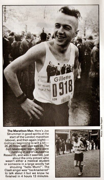 He succeeded, in a time of 5:25:00. joe strummer guitarist and lead vocalist for punk band the clash, claimed to have run the paris marathon in 1982; Joe Strummer of The Clash before running the London ...