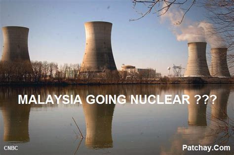 To continue and strengthen qa activitiesrelating to nuclear power programme within the organisation. Patchay.Com: Is Nuclear Power the last resort for Malaysia?