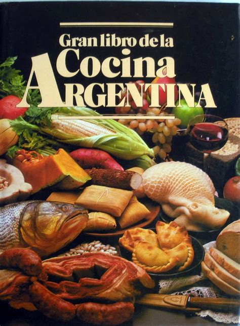 Título: Gran libro de la cocina Argentina / / Ubicación ...