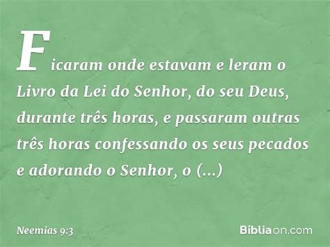 Conferimos o texto de 12 diferentes versões de neemias 9.14. Neemias 9:3 - Bíblia