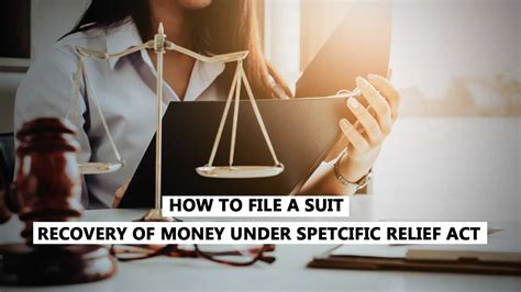 The amendment bill has changed the specific relief act, 1963 significantly. How To File A Suit | Recovery Of Money Under Specific ...