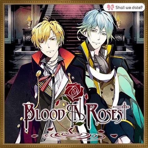 Choose who you want to have a happy ending with! xxalicexxus | Shall we date blood in Roses finally the ...