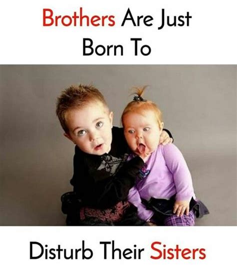 The anniversary quotes for brother are a selection of beautiful and most meaningful words, all put in place just for you. Pin by Haritha P Pradeep on ☆Mix ℚuotes | Sister quotes funny, Siblings funny quotes, Brother ...