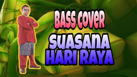 We did not find results for: Anuar Zain & Elina - Suasana Hari Raya (bass cover X ...