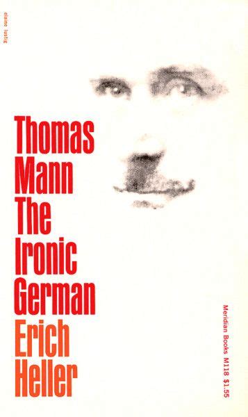 Magical, meaningful items you can't find anywhere else. Thomas Mann The Ironic German | Meridian, Books, Ironic