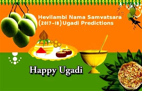 It is also known as yugadi and gudi padwa. Hevilambi Nama Samvatsara Ugadi Predictions for 2017-18 in ...