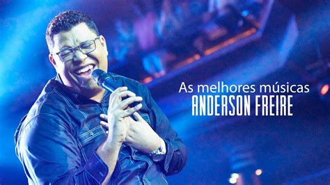 Música de alta qualidade para o seu celular com apenas um clique! Anderson Freire - AS MELHORES (As mais Ouvidas de 2016) HD ...