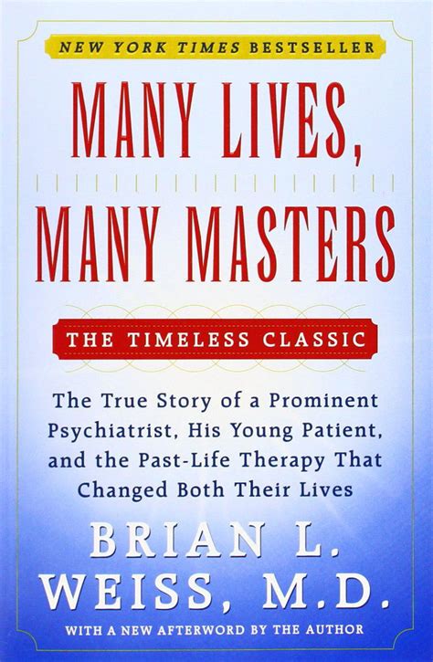 True science begins with observation. "Many Lives, Many Masters" by Dr. Brian Weiss: A Book Review