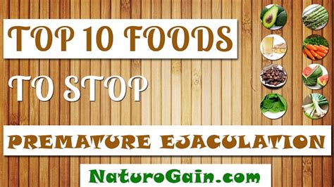 But, there are some foods you can eat to prevent or cure premature ejaculation. Top 10 Foods to Stop Premature Ejaculation Problem at Home ...