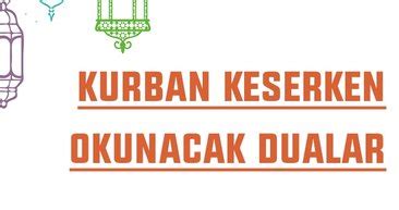 Maybe you would like to learn more about one of these? Kurban kesimi sırasında okunan dualar nelerdir? Kurban ...