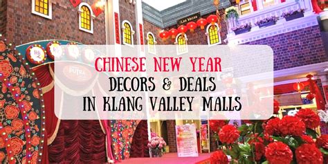 Friday shopping in the damansara. Chinese New Year Decors And Deals In 12 Klang Valley ...