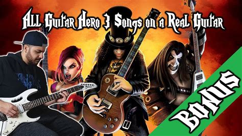 Hit me with your best shot: ALL GUITAR HERO 3 BONUS SONGS ON A REAL GUITAR - YouTube