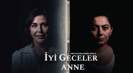 Better camerawork and sound would have been nice but whuddayagonnado. İyi Geceler Anne biletleri.