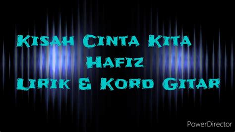 Kitablirik.blogspot.com tidak pernah membagikan file apapun. Kisah Cinta Kita - Hafiz Suip (Lirik & Kord Gitar) - YouTube