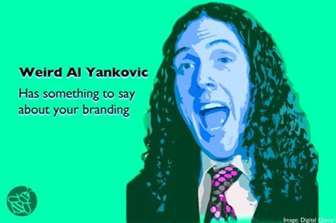 He is known for his humorous songs that. Weird Al Yankovic Is Making Fun Of Your Branding : @StickyBranding | Cool things to make ...