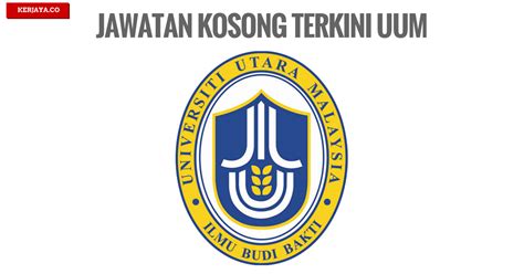 Senarai jawatan kosong kerajaan bagi tahun 2021. JAWATAN KOSONG TERKINI UUM • Kerja Kosong Kerajaan