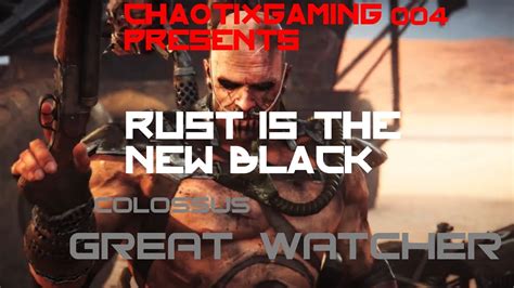 You will now have access to the max upgrade menu. Mad Max - Rust is the New Black Top Dog (Colossus: Great Watcher)100% Scrap Trophy/Achievement ...