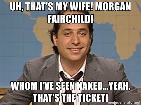 Instead, when you win the lottery and scan your ticket in the machine it will be nice and subtle, and tell you to claim at the lottery office. Uh, that's my wife! Morgan Fairchild! Whom I've seen naked ...