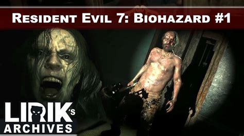 Resident evil 7 biohazard gold ✅(steam key)+подарок. Lirik playing Resident Evil 7: Biohazard - Part 1 - YouTube