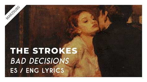 bad decisions lyrics the strokes