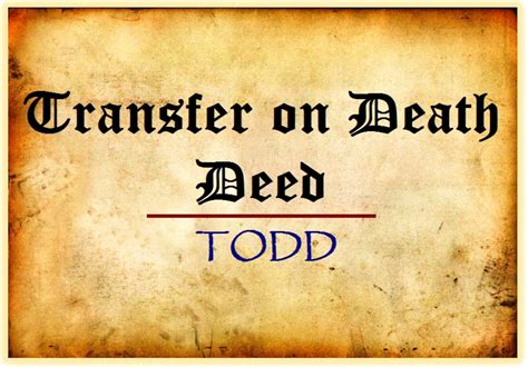 The process of transferring property ownership will depend ultimately on how the property was owned. Revocable Transfer-On-Death Deeds (aka Lady Bird Deed) New ...