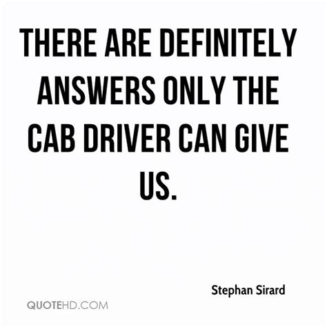 A classic scorsese and de niro film, about a twisted taxi driver who is perturbed by the immoral society and. Cab Driver Quotes. QuotesGram