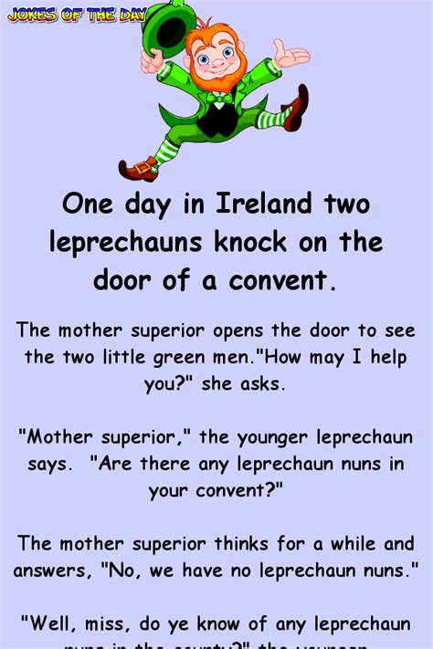The rude jokes we cover in this article: One day in Ireland two leprechauns knock on the door of a ...