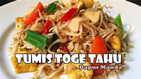 Tumis oyong tauge tahu+balado ikan tongkol. Resep Tumis Toge Tahu Rumahan ala Dapur Manda - YouTube