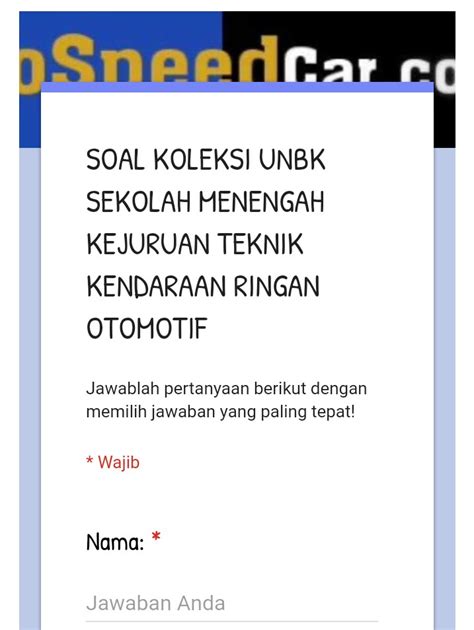 Soal un smk mapel bahasa indonesia akp. Contoh Soal UNBK Teori Kejuruan SMK Teknik Kendaraan ...