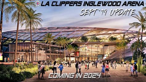 Faa okays most of clippers arena development plan; LA Clippers New Arena Next to LA Stadium Update Sept.'19 ...