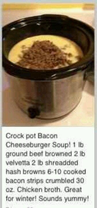 Cook cheese sauce and add to crockpot. Bacon cheeseburger soup - the fam would love this ...