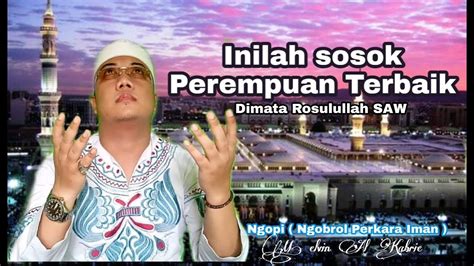 Beliau adalah anak perempuan keempat rasulullah saw. Perempuan Terbaik dimata Rasulullah Saw (Kisah syaidatuna ...