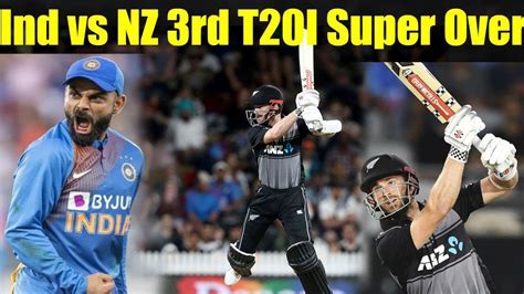 India vs new zealand, 2017: India vs New Zealand 3rd T20I live Super Over | ind vs nz ...