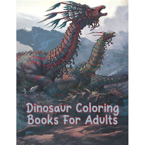 Buy jumbo dinosaur coloring book for kids 10 years old: Dinosaur Coloring Books For Adults : Dinosaur Coloring ...