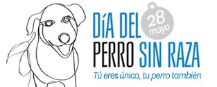 Día del perro sin raza. 28 DE MAYO DÍA DEL PERRO SIN RAZA