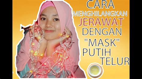 Akan tetapi jerawat sendiri akan sembuh dengan sendirinya apalagi bila ditangani dengan tepat. CARA MENGHILANGKAN JERAWAT SECARA ALAMI ||PAKE MASK PUTIH ...