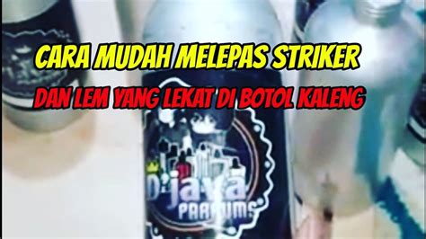 Link terbaru video viral tiktok botol 2021 full. cara melepas striker yang lenkat di botol kaleng &Lem( botol kaleng parfum) dll#viral#tutorial ...