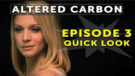 That is why i do not want to watch any netflix originals with less than three seasons because they cancel everything!!!!! Altered Carbon Season 1 Episode 3- Quick Look - YouTube