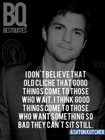 Christopher ashton kutcher is an american actor, model, producer, and entrepreneur. Ashton Kutcher | Memorable quotes, Quotes to live by, Inspirational words