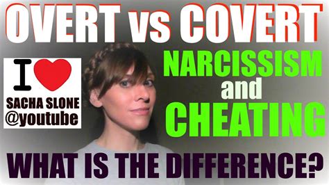 The type of narcissist that most of us think we're familiar with is the stereotypical one usually portrayed in films and television. The Cheating Narcissist : Overt vs Covert - YouTube