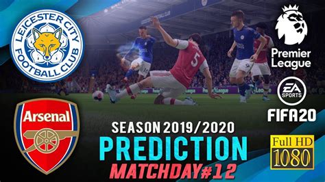 Man city's premier league title defence begins at tottenham, while it's also norwich vs liverpool and man utd vs leeds on the opening weekend of august 14. LEICESTER CITY vs ARSENAL | EPL 2019/2020 Matchday 12 ...