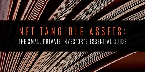 Tangible assets are the properties a business owns that have some physical form. Net Tangible Assets: The Small Private Investor's ...