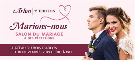 From saturday 30 to sunday 31 january 2021. MARIONS-NOUS, SALON DU MARIAGE ET DES RÉCEPTIONS - ARLON ...