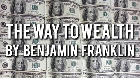 The way to wealth is an essay written by benjamin franklin in 1758. THE WAY TO WEALTH by Benjamin Franklin | Audiobook (FULL ...