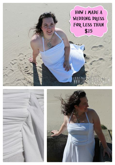 So these people give them a second or third chance. How I Made a Wedding Dress for Less than $15 | Creative ...