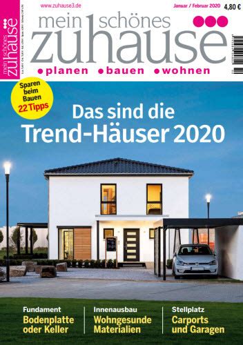 Mein schönes zuhause ist die zeitschrift für alle bauinteressierten, die besondere ansprüche an architektur und qualität ihres neuen eigenheims stellen. mein schönes zuhause - aktuelle Ausgabe 2020-01-02 — Download